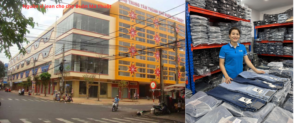 Chợ buôn ma thuột nơi nhập sỉ jean uy tín cho tỉnh đắk lắk - 1
