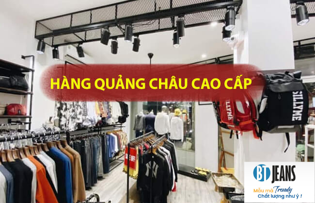Nhập sỉ quần jean Quảng Châu: vì sao shop mê bán hàng này